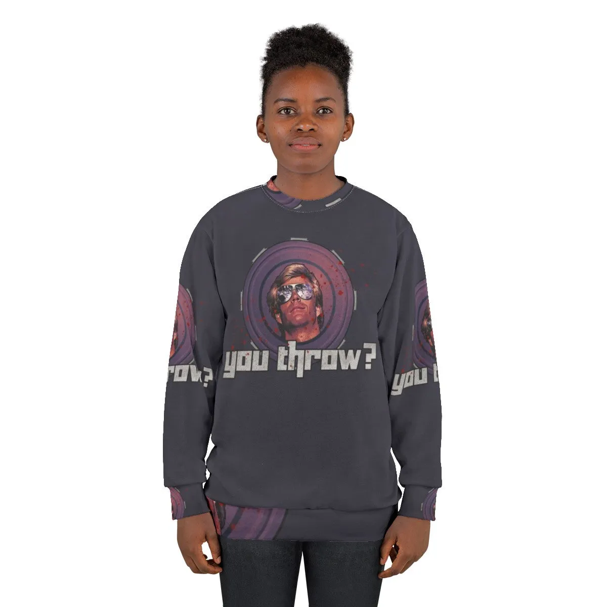 80s "You Throw" Sweatshirt - Frisbee and Action Movie Inspired