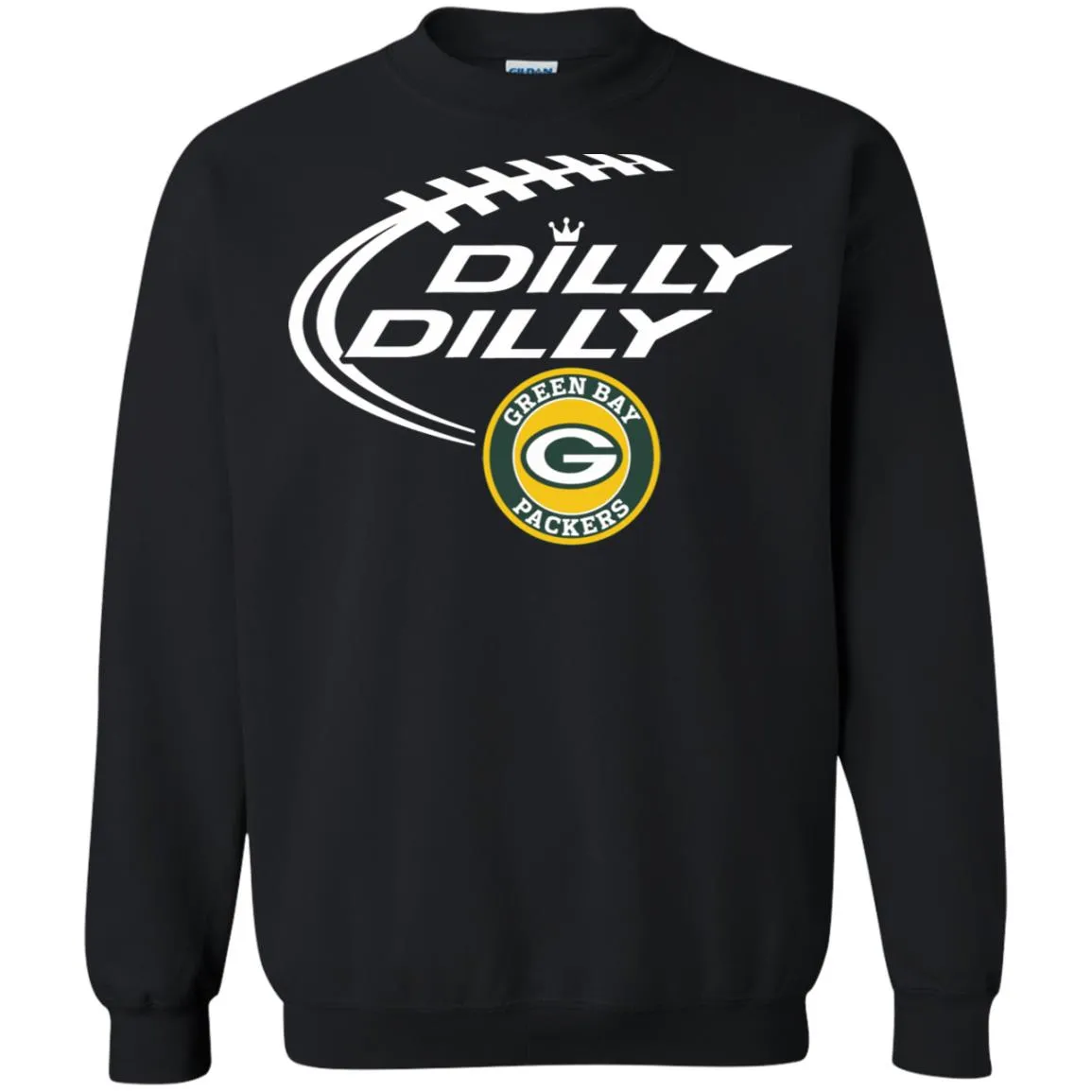 Dilly Dilly Green Bay Packers Nfl Football Unisex Crewneck Pullover Sweatshirt