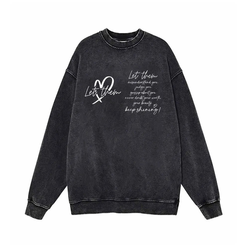 Let Them Keep Shining Vintage Washed Sweatshirt