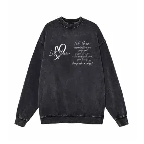 Let Them Keep Shining Vintage Washed Sweatshirt
