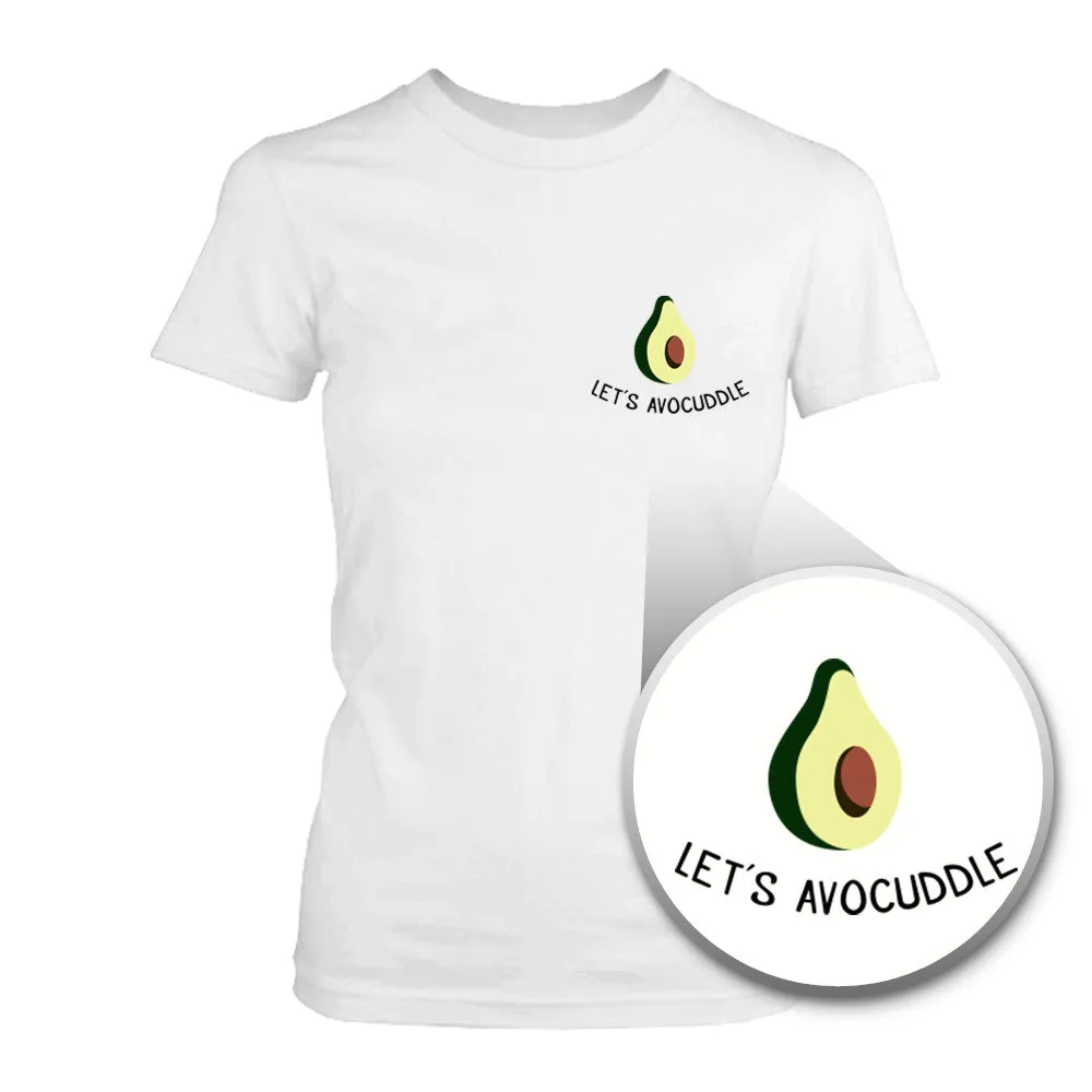 Let's Avocuddle Pocket Print Women's White Shirt Back To School
